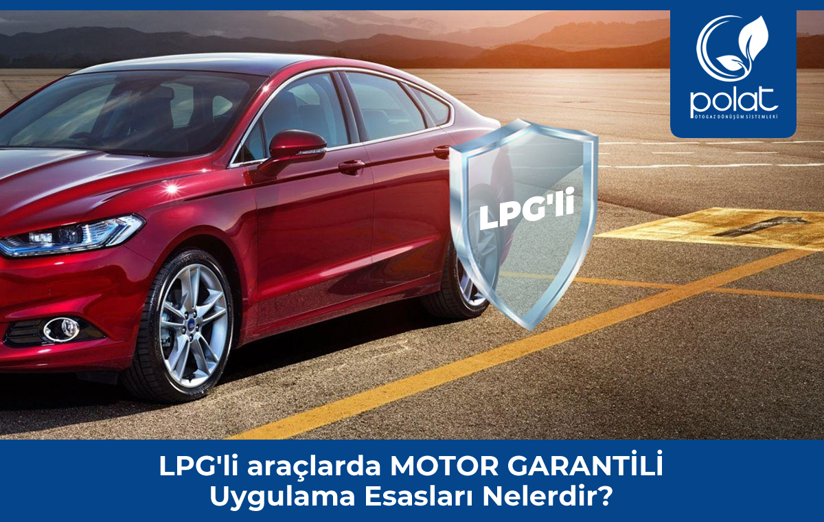 Motor Garantili LPG Dönüşümü